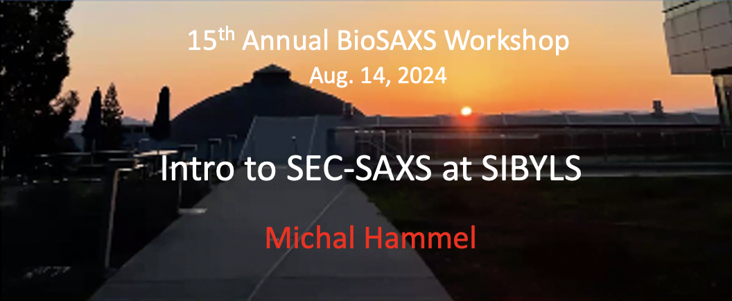 Intro to SEC-SAXS with Michal Hammel